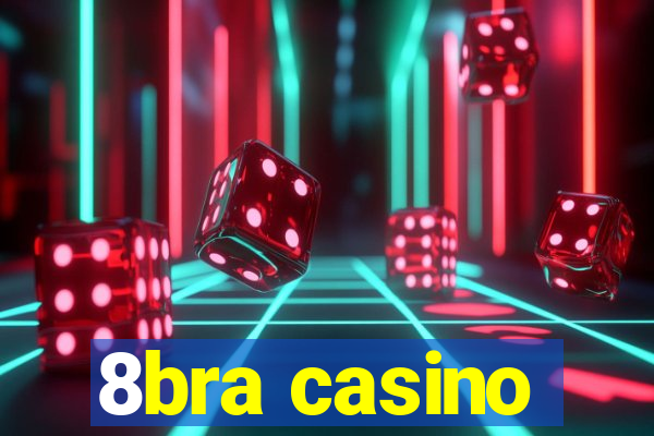 8bra casino